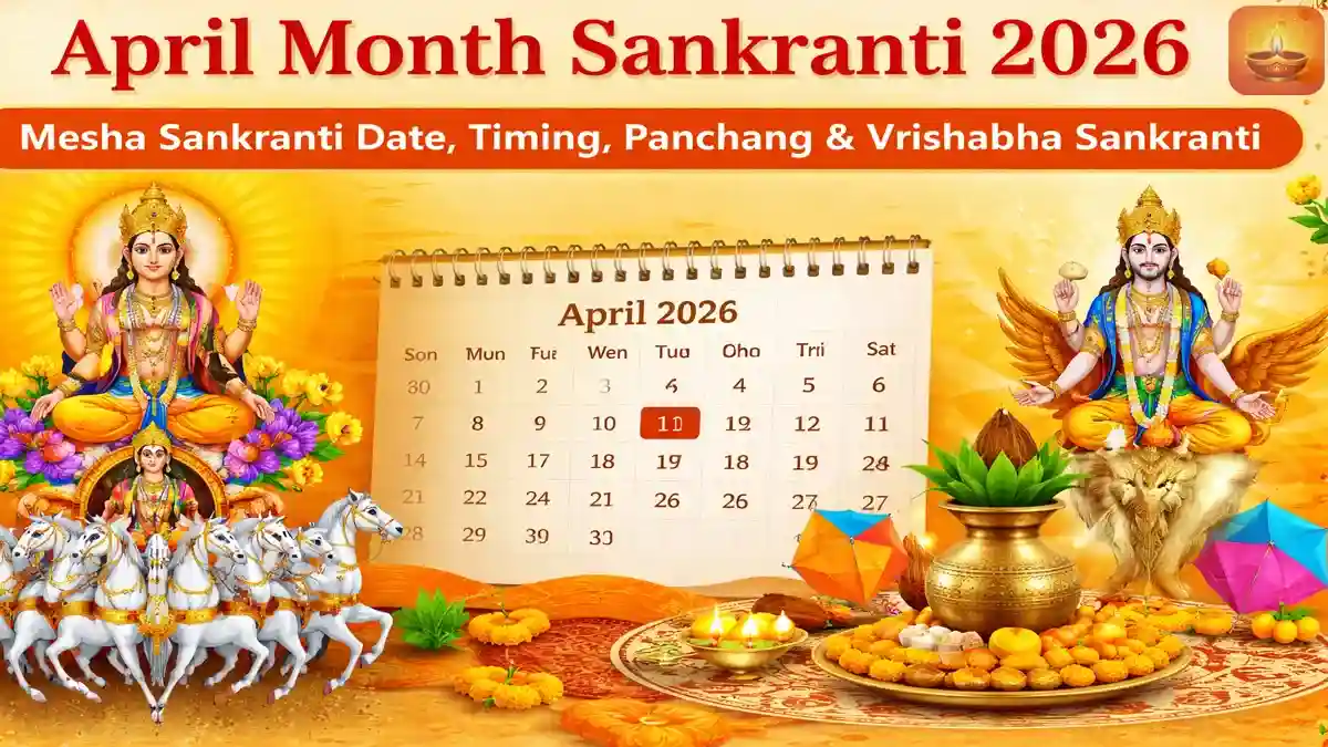 April Month Sankranti 2026 Mesha Sankranti date timing Punya Kala Panchang Vrishabha Sankranti calendar